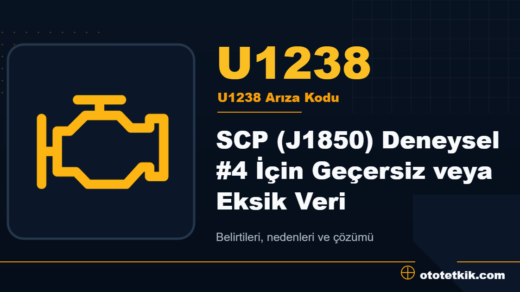 U1238 arıza kodu anlamı - SCP (J1850) Deneysel #4 İçin Geçersiz veya Eksik Veri