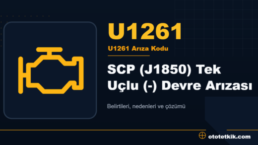 U1261 arıza kodu anlamı - SCP (J1850) Tek Uçlu (-) Devre Arızası