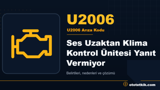U2006 arıza kodu anlamı - Ses Uzaktan Klima Kontrol Ünitesi Yanıt Vermiyor