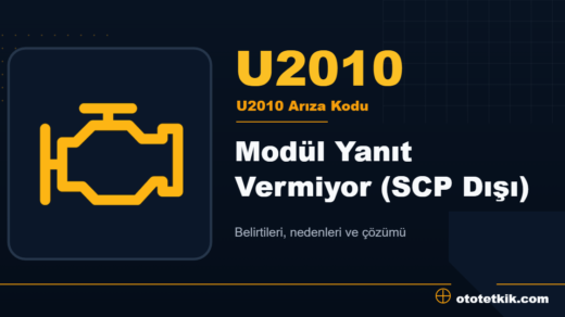 U2010 arıza kodu anlamı - Modül Yanıt Vermiyor (SCP Dışı)