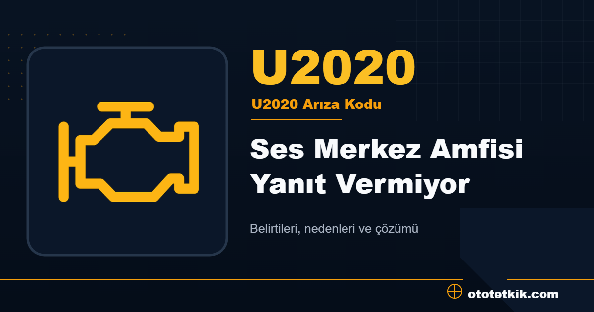 U2020 arıza kodu anlamı Ses Merkez Amfisi Yanıt Vermiyor